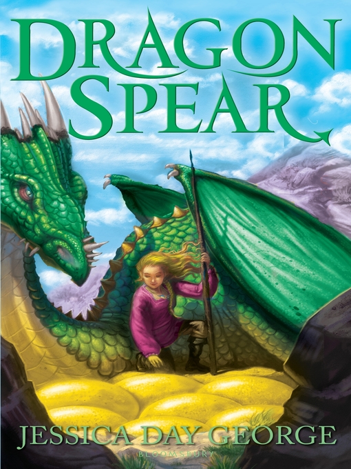 Title details for Dragon Spear by Jessica Day George - Available